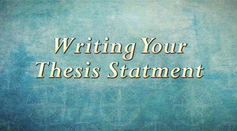 Guidelines to Writing a Thesis Statement